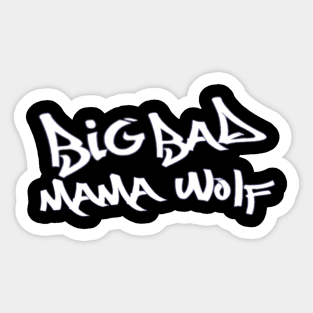 Big Bad Mama Wolf Sticker